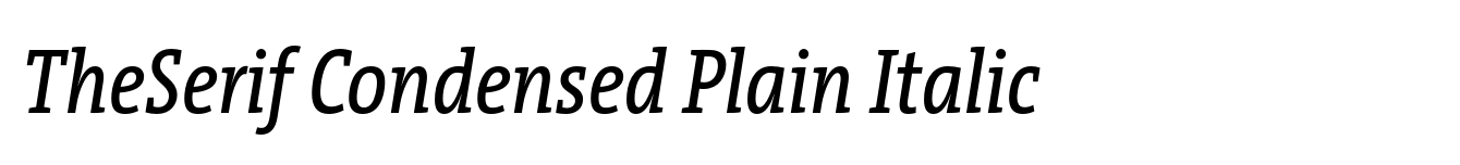 TheSerif Condensed Plain Italic